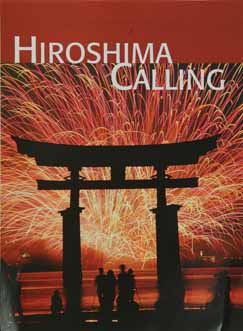 Hiroshima Calling Hiroshima picture Hiroshima photo Japan